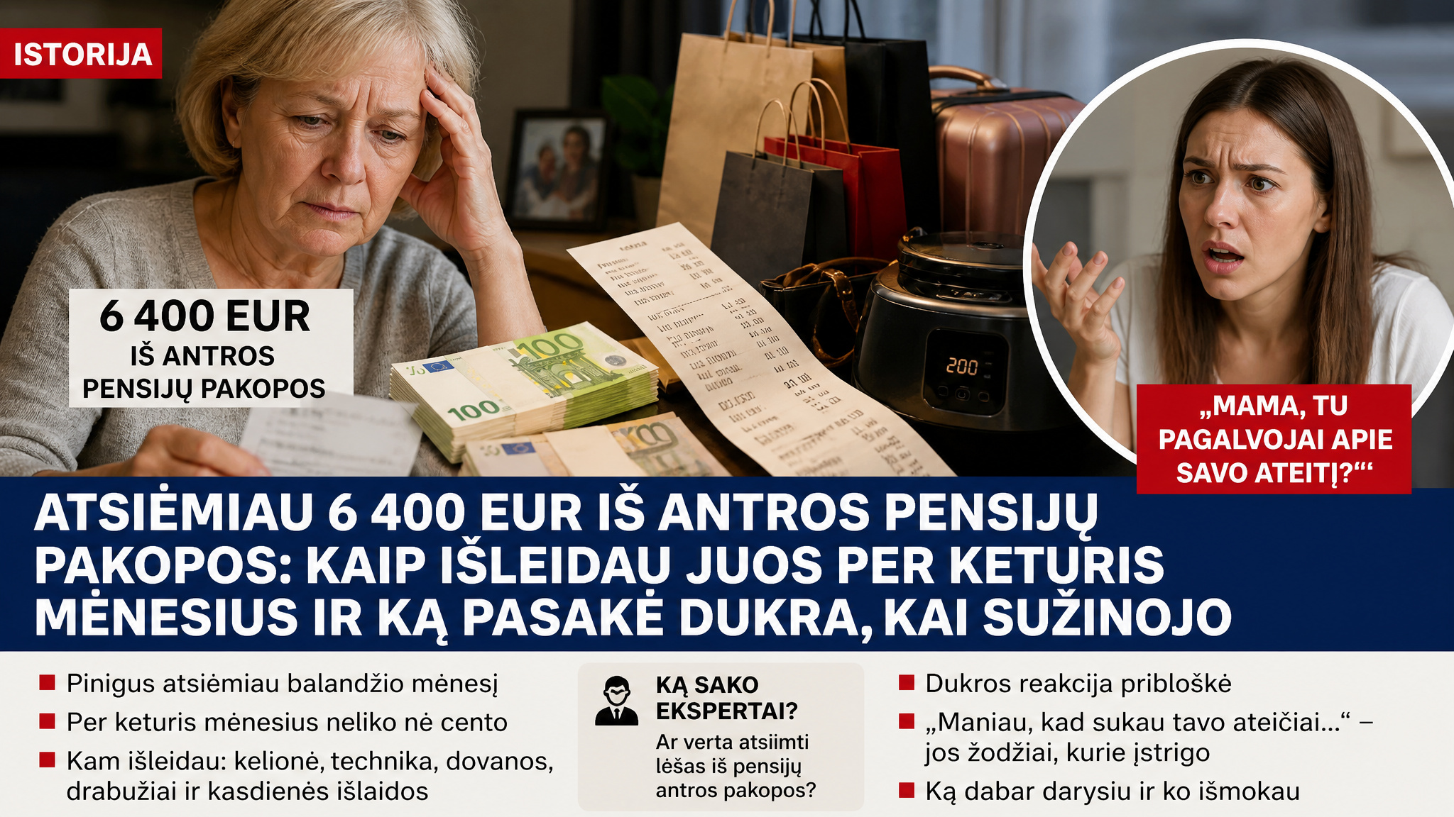 Atsiėmiau 6 400 eurų iš antros pensijų pakopos: kaip išleidau juos per keturis mėnesius ir ką pasakė dukra, kai sužinojo